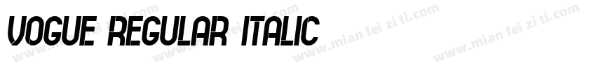 Vogue regular-italic字体转换
